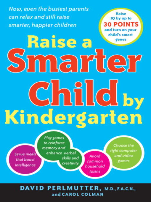 Title details for Raise a Smarter Child by Kindergarten by David Perlmutter, M.D. - Wait list